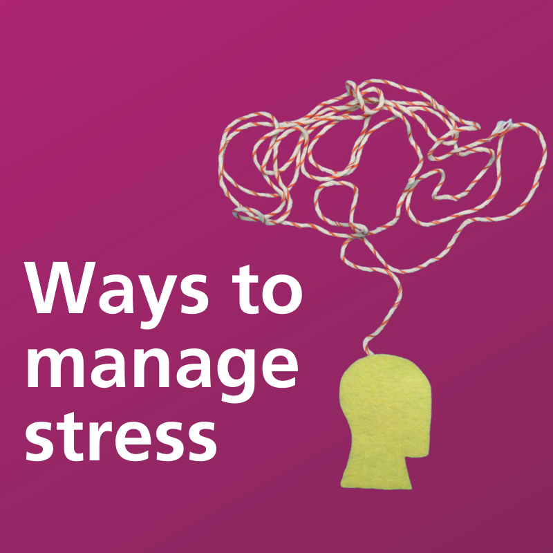 Ways to manage stress